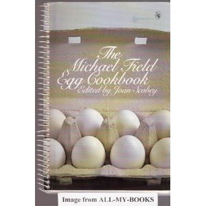 The Michael Field Egg Cookbook