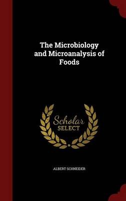 The Microbiology and Microanalysis of Foods