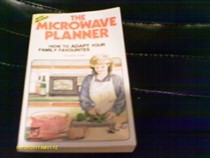 The Microwave Planner: How to Adapt Your Family Favourites