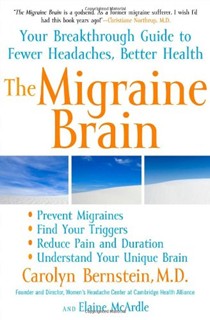 The Migraine Brain: The Breakthrough Guide for Healing Your Headache