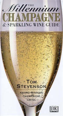 The Millennium Champagne and Sparkling Wine Guide