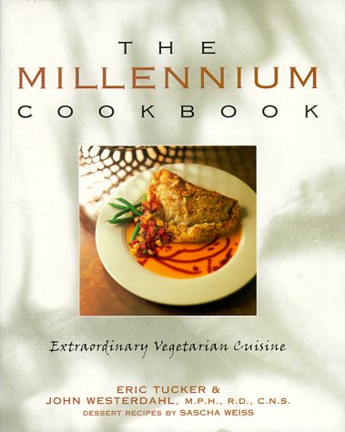 The Millennium Cookbook: Extraordinary Vegetarian Cuisine