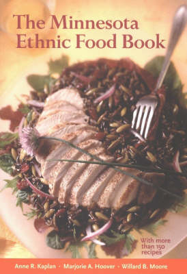 The Minnesota Ethnic Food Book: With More Than 150 Recipes