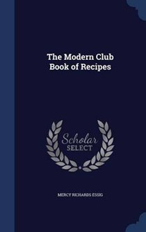The Modern Club Book of Recipes