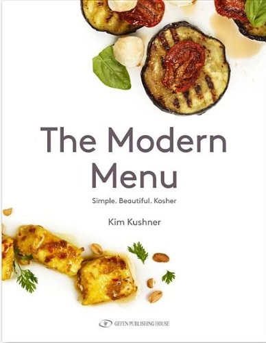 The Modern Menu: Simple. Beautiful. Kosher.