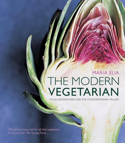 The Modern Vegetarian: Over 120 Recipes to Wake Up Your Palate