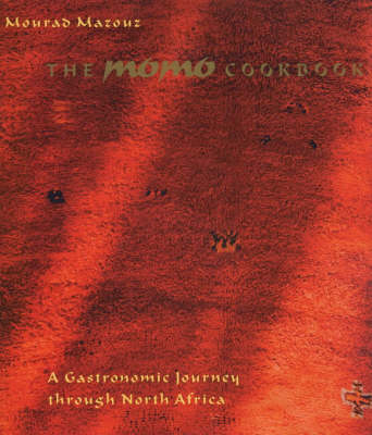 The Momo Cookbook: A Gastronomic Journey Through North Africa