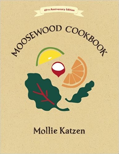 The Moosewood Cookbook, 40th Anniversary Edition
