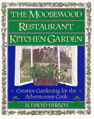 The Moosewood Restaurant Kitchen Garden
