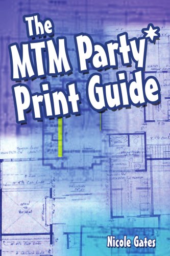 The MTM Party*Print Guide