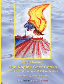 The Naples Chef Cooks: Pasta & First Courses