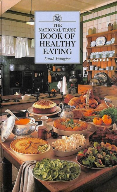 The National Trust Book of Healthy Eating