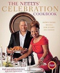 The Neelys' Celebration Cookbook: Down Home Meals for Every Occasion