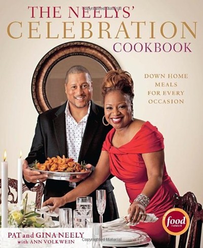The Neelys' Celebration Cookbook: Down Home Meals for Every Occasion