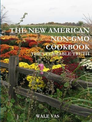 THE New American Non-Gmo Cookbook