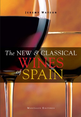 The New and Classical Wines of Spain