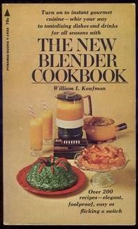 The New Blender Cookbook: The only blender cookbook for the 2- to 14- speed blenders