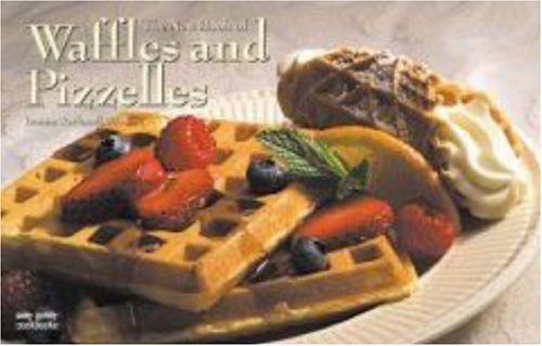 The New Book of Waffles and Pizzelles