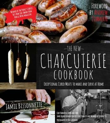 The New Charcuterie Cookbook: Exceptional Cured Meats to Make and Serve at Home