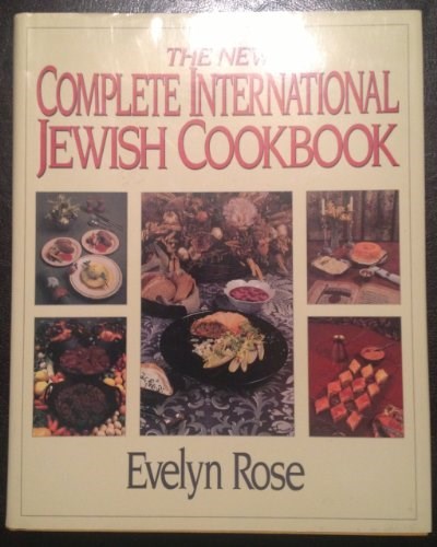 The New Complete International Jewish Cookbook