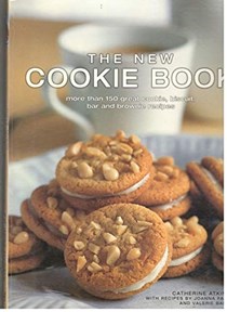 The New Cookie Book: More than 150 Great Cookie, Biscuit, Bar and Brownie Recipes