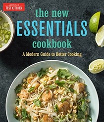 The New Essentials Cookbook: A Modern Guide to Better Cooking