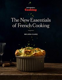 The New Essentials of French Cooking