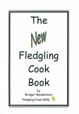 The New Fledgling Cook Book