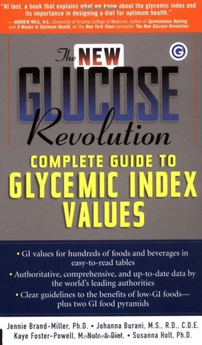 The New Glucose Revolution Pocket Guide to the Complete Glycemic Index Values: Complete Guide to Glycemic Index Values