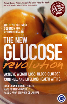 The New Glucose Revolution: The Glycemic Solution for Optimum Health