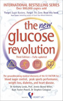 The New Glucose Revolution: Tthe Glycaemic Index Solution for Optimum Health
