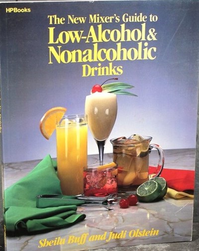 The New Mixer's Guide to Low Alcohol and Non-alcoholic Drinks