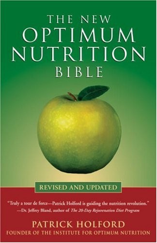 The New Optimum Nutrition Bible