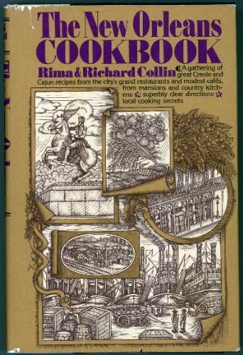 The New Orleans Cookbook: Creole, Cajun, and Louisiana French Recipes Past and Present