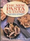 The New Pasta Cuisine: Low-Fat Noodle and Pasta Dishes from Around the World