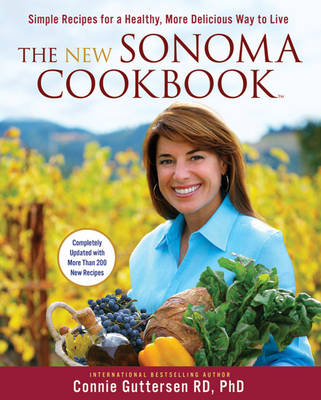 The New Sonoma Cookbook: A Simple, Healthy, More Delicious Way to Live