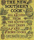 The New Southern Cook: 200 recipes from the south's best chefs and home cooks