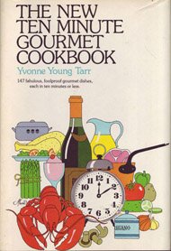 The New Ten Minute Gourmet Cookbook