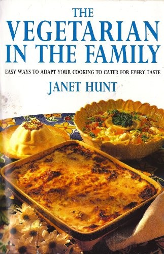 The New Vegetarian in the Family: Meatless Recipes for the Odd One Out