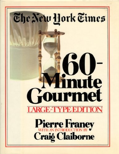 The New York Times 60-Minute Gourmet