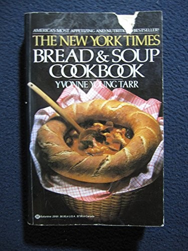 The New York Times Bread and Soup Cookbook