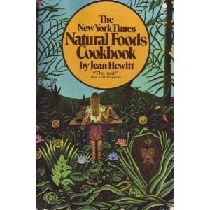 The New York Times Natural Foods Cookbook