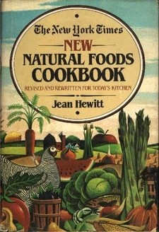 The New York Times New Natural Foods Cookbook: Revised and Rewritten for Today's Kitchen