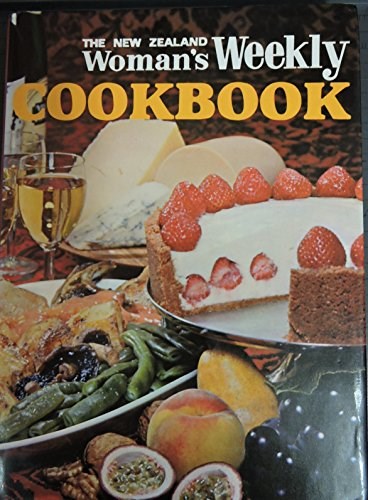 The New Zealand Woman's Weekly Cookbook
