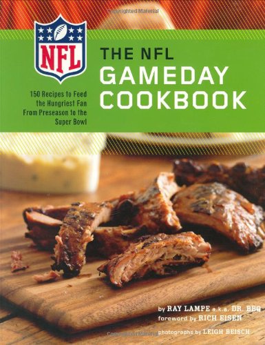 The NFL Game Day Cookbook: 150 Recipes to Feed the Hungriest Fan from Preseason to the Super Bowl