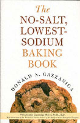 The No-Salt, Lowest Sodium Baking Book