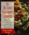 The No Tofu Vegetarian Cookbook