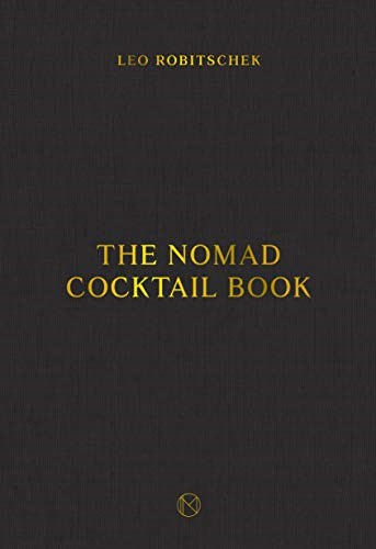 The NoMad Cocktail Book
