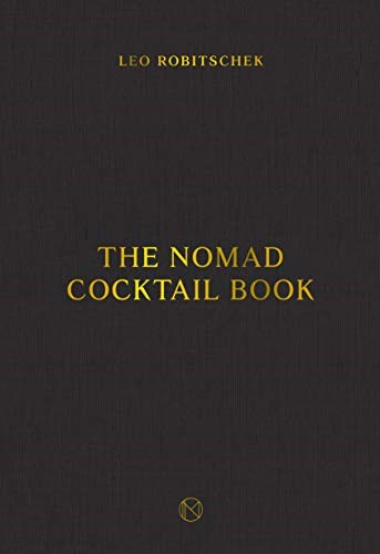 The NoMad Cocktail Book