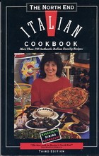 The North End Italian Cookbook,Third Edition: More Than 150 Authentic Italian Family Recipes